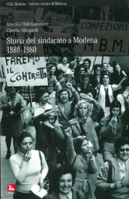 Storia del sindacato a Modena 1880-1980